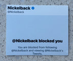Nickelback Blocked Me…and i LOVE IT! nonshiny 3” vinyl square