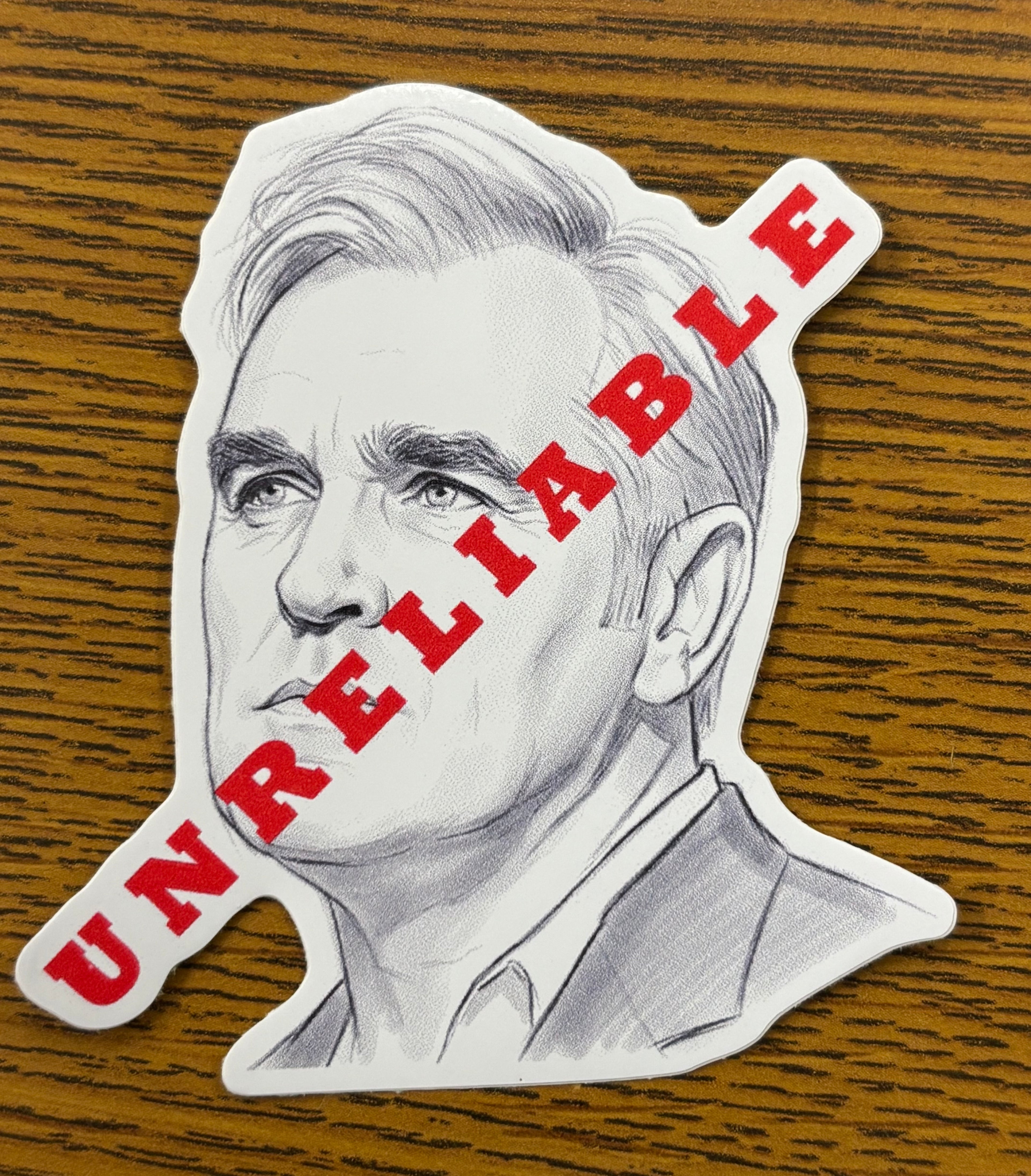 Morrissey: UNRELIABLE - 3” nonshiny die cut