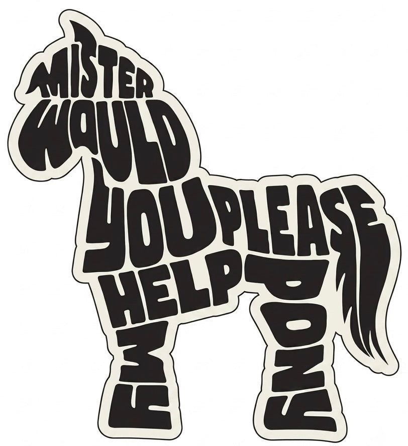 (Pre-Order) LMSN x Koala Speaker Pins: Mister, won’t you please help my STICKER (black and white)
